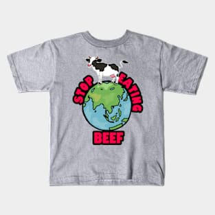 Global Warming: Stop Eating Beef! Kids T-Shirt